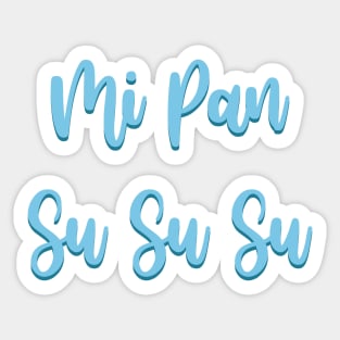 Mi Pan Su Su Su Sticker